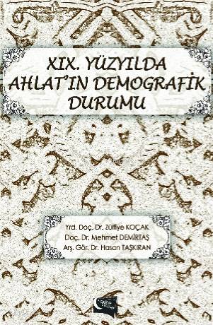 XIX.Yüzyılda Ahlat'ın Demografik Durumu