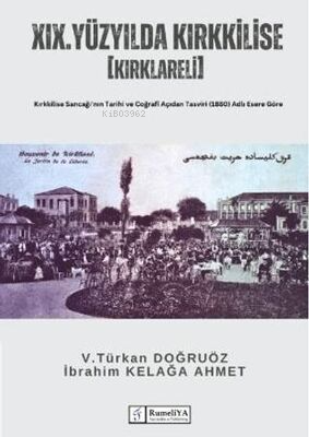 XIX. Yüzyılda Kırkkilise [Kırklareli] - Kitapiks.com