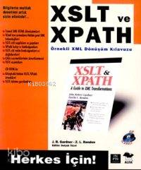 Xslt ve Xpath Örnekli Xml Dönüşüm Kılavuzu; Herkes İçin! - Kitapiks.co