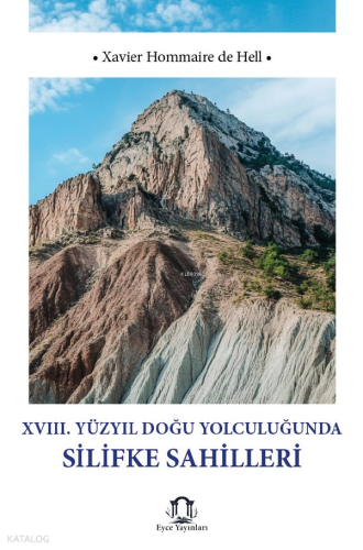 XVIII. Yüzyıl Doğu Yolculuğunda Silifke Sahilleri