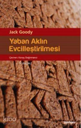 Yaban Aklın Evcilleştirilmesi