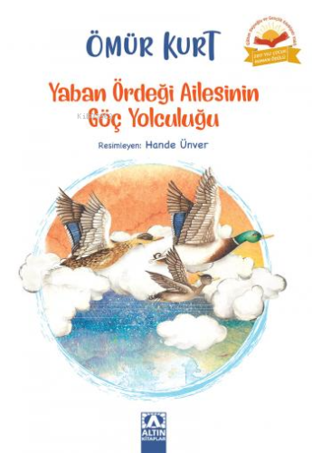 Yaban Ördeği Ailesinin Göç Yolculuğu - Kitapiks.com