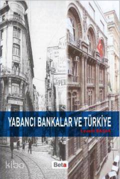 Yabancı Bankalar ve Türkiye