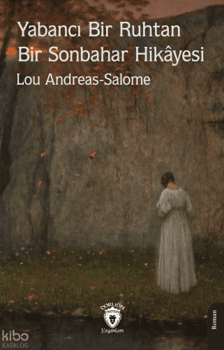 Yabancı Bir Ruhtan Bir Sonbahar Hikâyesi