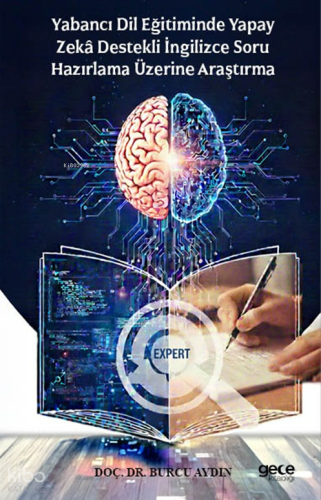 Yabancı Dil Eğitiminde Yapay Zekâ Destekli İngilizce Soru Hazırlama Üzerine Araştırma