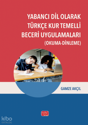 Yabancı Dil Olarak Türkçe Kur Temelli Beceri Uygulamaları - Okuma-Dinleme