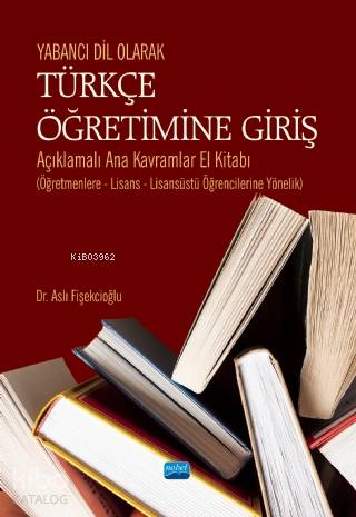 Yabancı Dil Olarak Türkçe Öğretimine Giriş