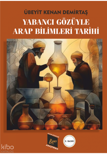 Yabancı Gözüyle Arap Bilimleri Tarihi