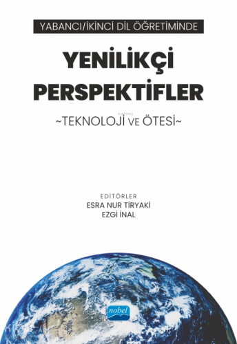Yabancı - İkinci Dil Öğretiminde Yenilikçi Perspektifler: Teknoloji ve Ötesi