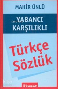 Yabancı Karşılıklı Türkçe Sözlük
