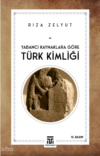 Yabancı Kaynaklara Göre Türk Kimliği