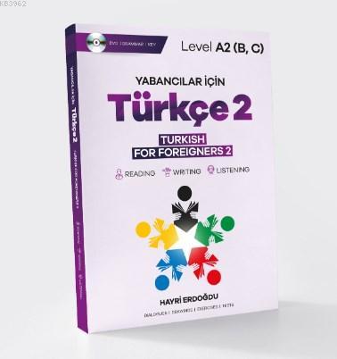 Yabancılar İçin Türkçe 2; Turkısh For Foreigners 2 - Kitapiks.com