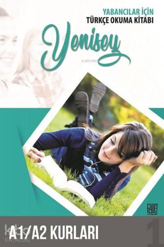 Yabancılar İçin Türkçe Okuma Kitabı; Yenisey - A1/A2 Kurları
