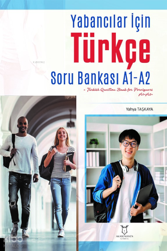 Yabancılar İçin Türkçe Soru Bankasi A1-A2 (Turkish Question Bank For Foreigners A1-A2)