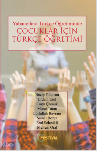 Yabancılara Türkçe Öğretiminde Çocuklar İçin Türkçe Öğretimi