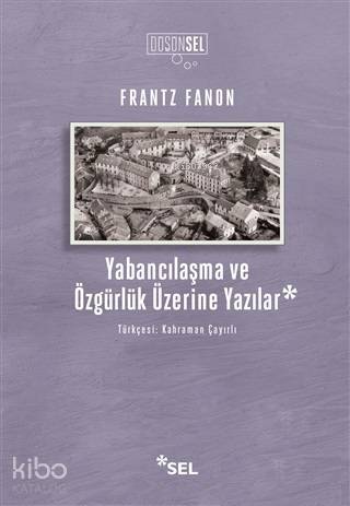 Yabancılaşma ve Özgürlük Üzerine Yazılar