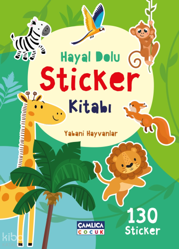 Yabani Hayvanlar;Hayal Dolu Sticker Kitabı - 1