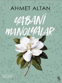 Yabani Manolyalar - Kitapiks.com