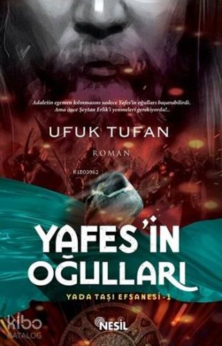 Yafes'in Oğulları; Yada Taşı Efsanesi-1