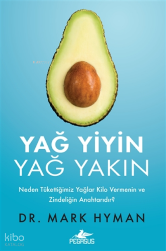 Yağ Yiyin, Yağ Yakın