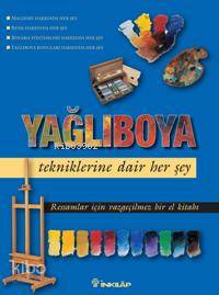 Yağlı Boya Tekniklerine Dair Her Şey