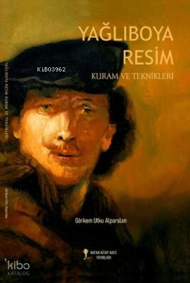 Yağlıboya Resim Kuram ve Teknikleri