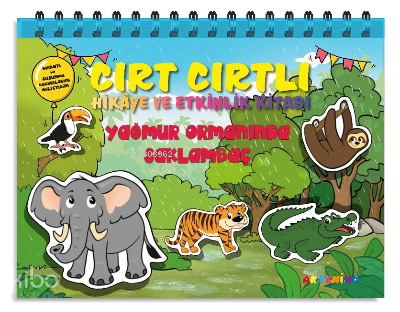 Yağmur Ormanında Saklambaç ;Cırt Cırtlı Hikaye ve Aktivite Kitap Serisi