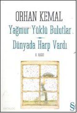Yağmur Yüklü Bulutlar - Dünyada Harp Vardı