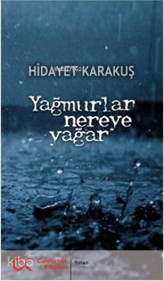 Yağmurlar Nereye Yağar