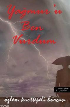 Yağmur'u Ben Vardım - Kitapiks.com