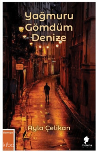 Yağmuru Gömdüm Denize