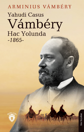 Yahudi Casus Vambery Hac Yolunda 1865 - Kitapiks.com