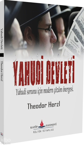 Yahudi Devleti;Yahudi Sorunu için Modern Çözüm Önergesi