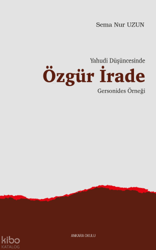 Yahudi Düşüncesinde Özgür İrade;Gersonides Örneği