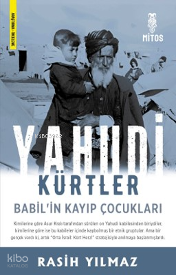 Yahudi Kürtler;Babil’in Kayıp Çocukları