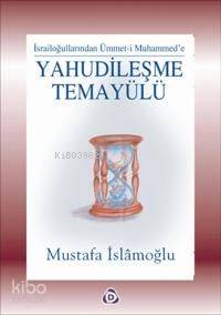 Yahudileşme Temayülü - Kitapiks.com
