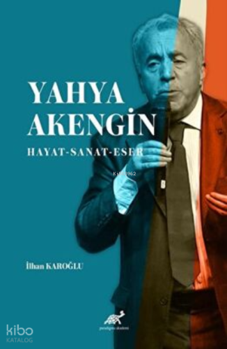 Yahya Akengin Hayat – Sanat – Eser
