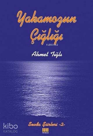 Yakamozun Çığlığı Sevda Şiirleri - 2