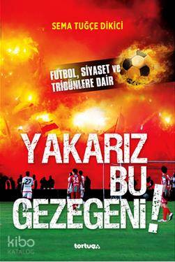 Yakarız Bu Gezegeni