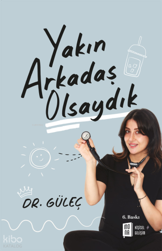 Yakın Arkadaş Olsaydık