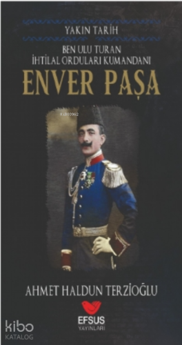 Yakın Tarih Enver Paşa