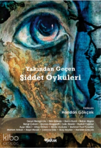 Yakından Geçen Şiddet Öyküleri