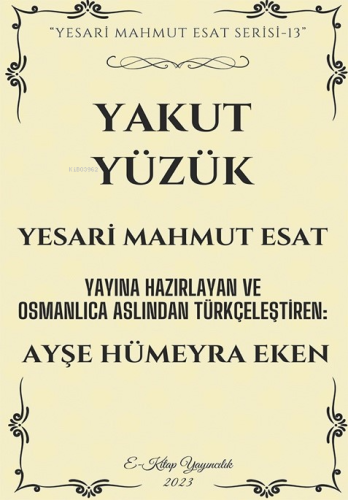 Yakut Yüzük;"Yesari Mahmut Esat Serisi -13" - Kitapiks.com