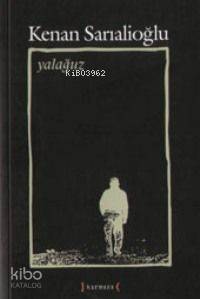 Yalağuz; Toplu Şiirler (1967-2007)