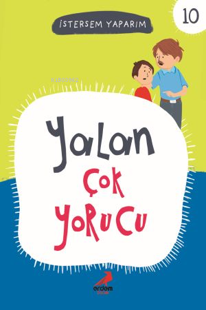 Yalan Çok Yorucu; İstersem Yaparım 10 - Kitapiks.com