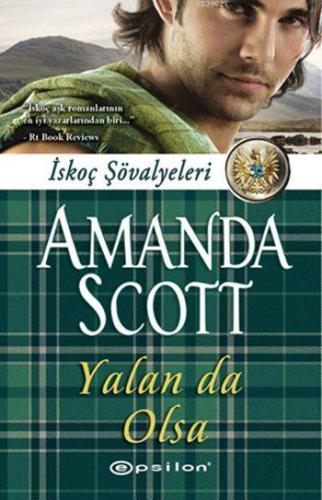 Yalan da Olsa; İskoç Şövalyeleri - Kitapiks.com