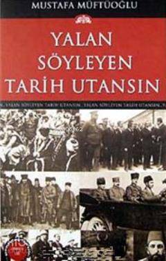 Yalan Söyleyen Tarih Utansın 9