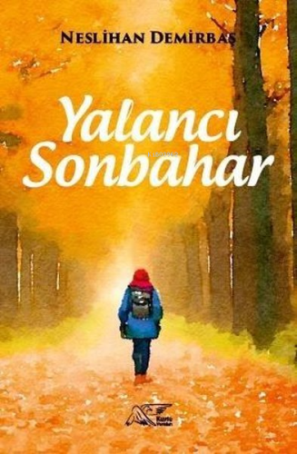 Yalancı Sonbahar - Kitapiks.com