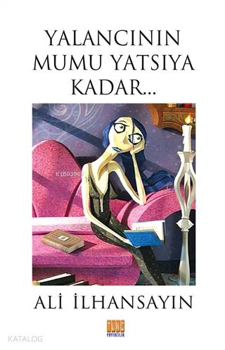 Yalancının Mumu Yatsıya Kadar