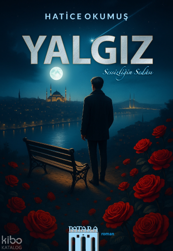 Yalgız;Sessizliğin Sedası